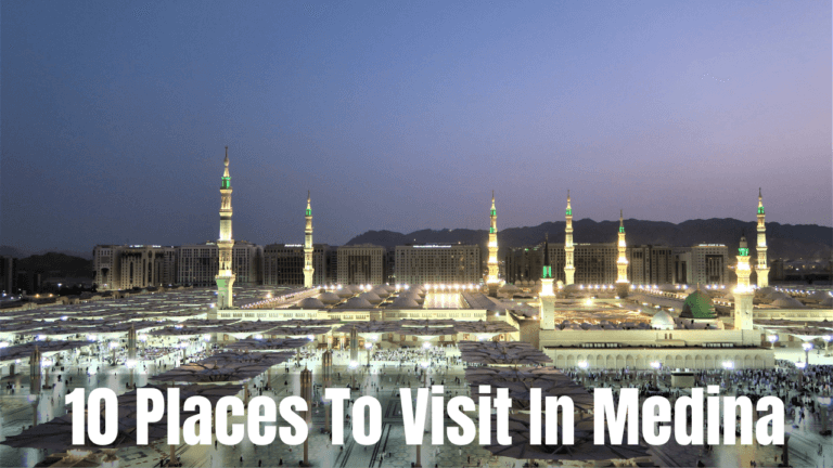 top 10 places to Visit Holy medina
